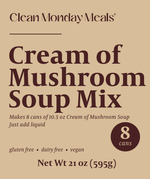 506 Clean Monday Meals - Cream of Mushroom Soup Mix: Standard 10.4 oz
